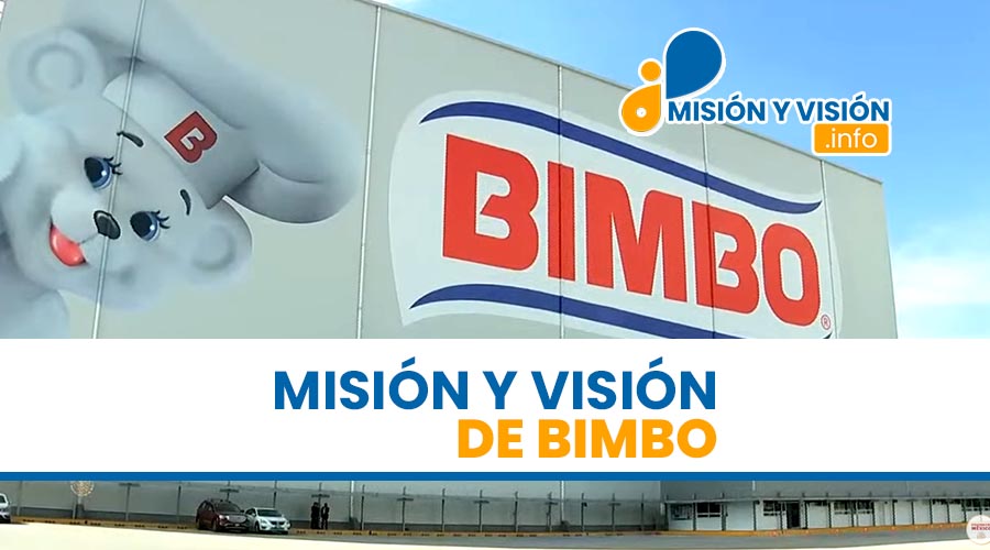 Misión y Visión de Bimbo